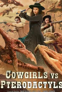 Ковбойши против птеродактилей (фильм 2021)