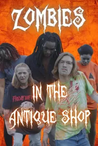 Зомби в антикварной лавке (фильм 2022)