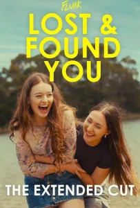 Потерять и найти тебя (фильм 2024)