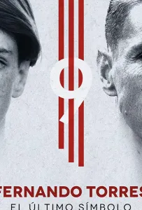 Фернандо Торрес: последний символ (фильм 2020)